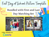 First Day of School | Last Day of School | Picture Templat