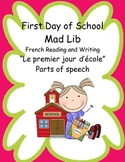 First Day of School - Mad Lib - French Reading and Writing