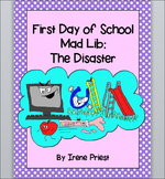 First Day of School - Mad Lib - The Disaster - English  Gr