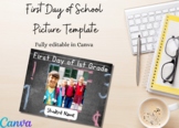 First Day of School | Picture Template | Canva Template | 