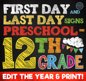 Preview of First Day of School Sign & Last Day of School Sign • Preschool - 12th Grade