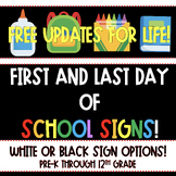 2023-24 First & Last Day of School Signs! PRE-K-12th Grade