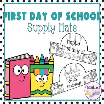 First Day of School Hats for Pre-K, K and 1! – The Kindergarten  Smorgasboard Online Store