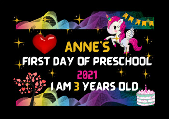 Preview of First Day of School or Preschool Personalized Custom Printable Sign Unicorn