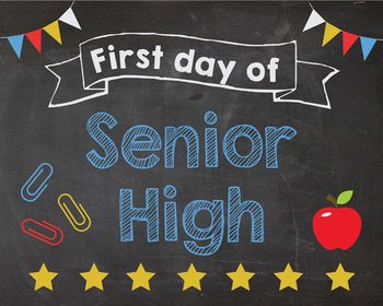 Preview of First Day of Senior High sign - PRINTABLE