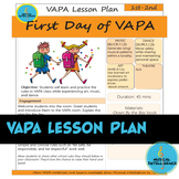 First Day of VAPA Lesson Plan BUNDLE TK-5th - Back to School!