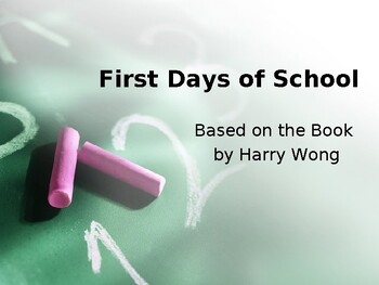 Preview of First Days of School Based on the Book by Harry Wong PD PowerPoint Presentation