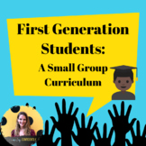 First Generation Small Group Curriculum