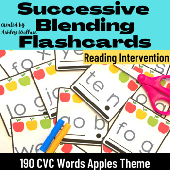 Preview of First Grade Apples Short Vowels Successive Blending CVC Words Flashcards