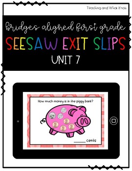 Preview of First Grade Bridges Aligned Seesaw Exit Slips- Unit 7