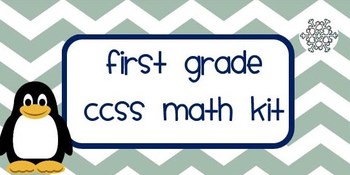 Preview of First Grade CCSS Math Kit