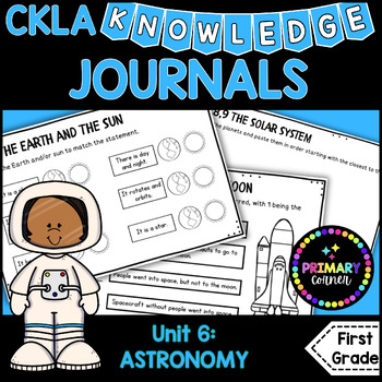 Preview of First Grade CKLA KNOWLEDGE: Unit 6 Astronomy. Worksheets, Journals