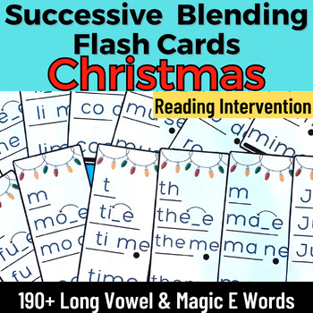 Preview of First Grade Christmas Long Vowel Silent E Words Successive Blending Flash Cards