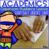 Academic Behaviors Classroom Guidance Lesson Back to School
