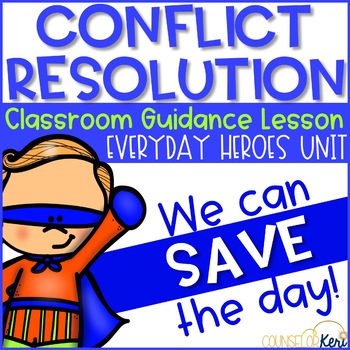 Preview of Conflict Resolution Activity for Classroom Guidance Lesson Superhero Theme