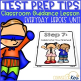 Test Prep Tips Classroom Guidance Lesson for Early Element