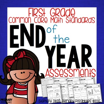 Preview of First Grade Common Core Math Assessments- EOY (End of Year) Assessment