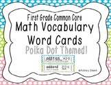 First Grade Common Core Math Vocabulary Word Cards - Multi