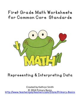 Preview of First Grade Common Core Math Worksheets for Representing and Interpreting Data