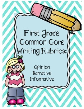 Preview of First Grade Common Core Writing Rubrics