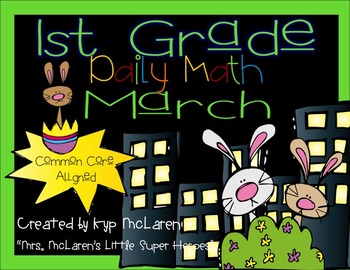 Preview of First Grade Daily Math March - NO PREP-Distance Learning  (Common Core Aligned)