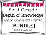 First Grade Depth of Knowledge {DOK} Math Questions {BUNDLE}