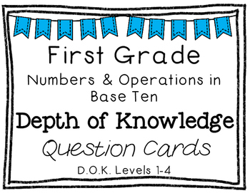 Preview of First Grade Depth of Knowledge {DOK} Numbers & Operations in Base Ten Questions