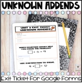 First Grade Digital Exit Tickets - Unknown Addends