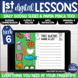 First Grade Digital & Paper Lesson Plans Week 6 Google Slides