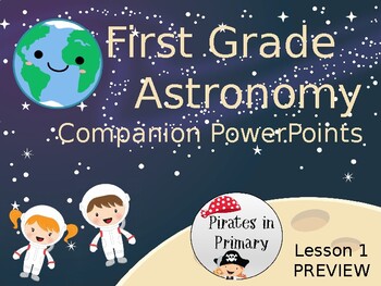 Preview of First Grade Domain 6 Astronomy Companion Powerpoints (CKLA aligned)