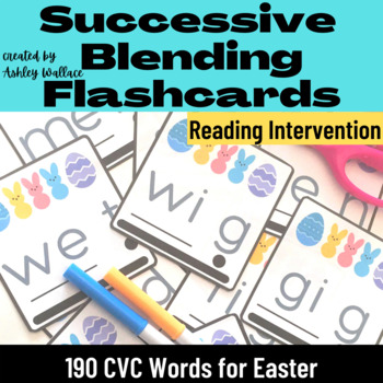 Preview of First Grade Easter Short Vowels Successive Blending CVC Words Flashcards
