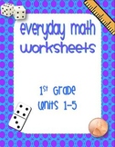 First Grade Editable Everyday Math Worksheets Units 1-5 (1