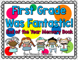 First Grade End Of The Year Memory Book/Portfolio