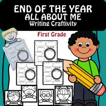 Preview of First Grade End of the Year All About Me Writing Craftivity