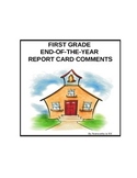 First Grade End-of-the-Year Report Card Comments
