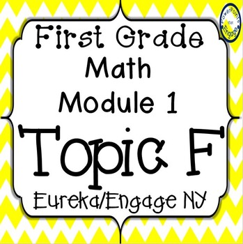 Preview of First Grade Engage NY (Eureka) Math Module 1 Topic F Interactive PowerPoints