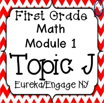 Preview of First Grade Engage NY (Eureka) Math Module 1 Topic J Interactive PowerPoints