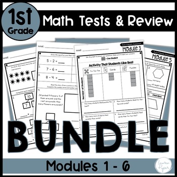 Preview of 1st Grade Math Modules 1-6 Test Review and Assessments BUNDLE