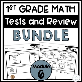 Preview of 1st Grade Math Module 6 Assessments and Test Review BUNDLE