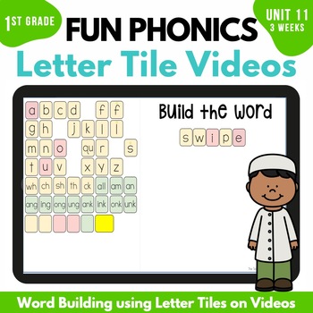 Preview of First Grade FUN Phonics Magnetic Letter Tile Videos Unit 11