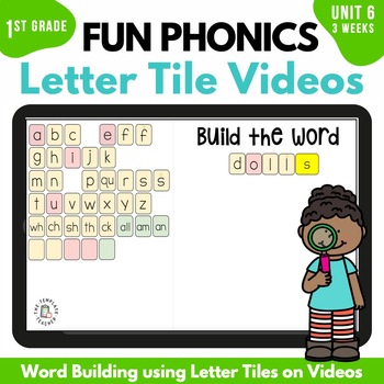 Preview of First Grade FUN Phonics Magnetic Letter Tile Videos Unit 6