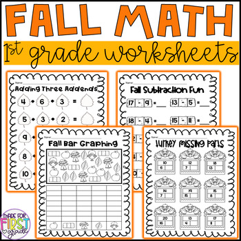 First Grade Fall Math Worksheets: No Prep by MadeForFirstGrade | TpT