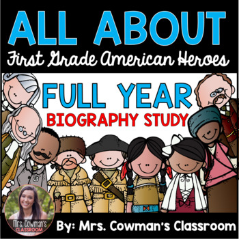 Preview of First Grade Famous Americans Biography Study- Bundled for the Full Year