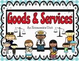 First Grade Goods and Services- An Economic Unit