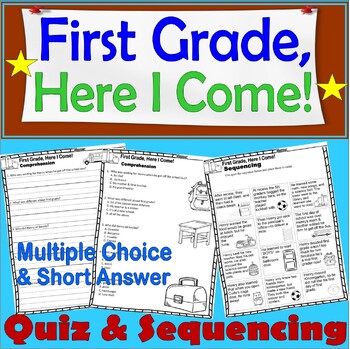 Preview of First Grade, Here I Come Reading Quiz Test & Story Scene Sequencing Back School