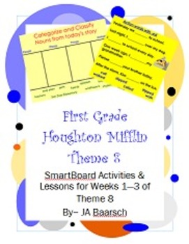 Preview of First Grade Houghton Mifflin Theme 8 SmartBoard Activities and Lessons