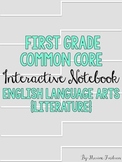 First Grade Interactive Notebook {ELA Literature CCSS}