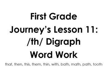 Preview of First Grade Journey's-Lesson 11:  /th/ Digraph Word Work