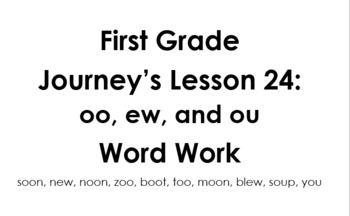 Preview of First Grade Journey's-Lesson 24- /oo/, /ou/, and /ew/