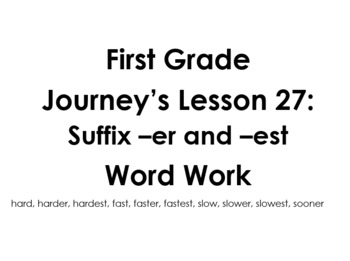 Preview of First Grade Journey's-Lesson 27:  Suffix endings -er and -est